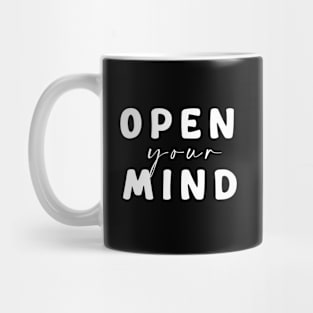 Open your mind Mug